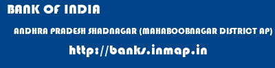 BANK OF INDIA  ANDHRA PRADESH SHADNAGAR (MAHABOOBNAGAR DISTRICT AP)    banks information 